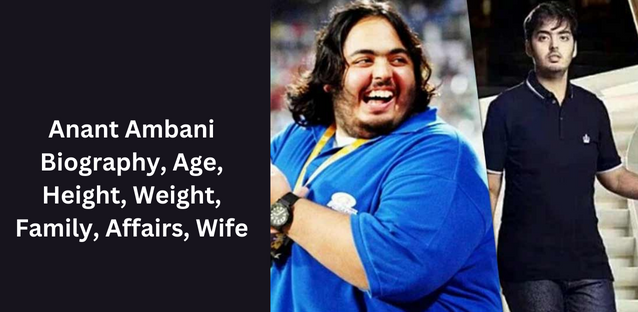 Anant Ambani Biography, Age, Height, Weight, Family, Affairs, Wife