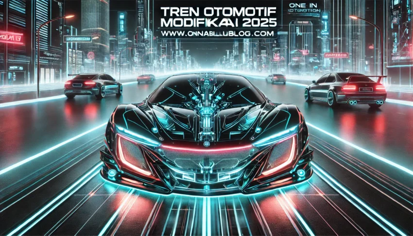Tren Otomotif Modifikasi 2025