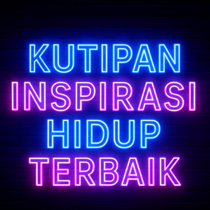Kutipan Inspirasi Hidup Terbaik