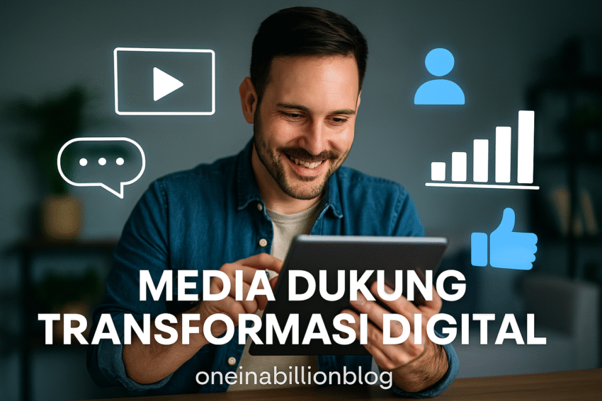 Media Dukung Transformasi Digital 7 Media Dukung Transformasi Digital