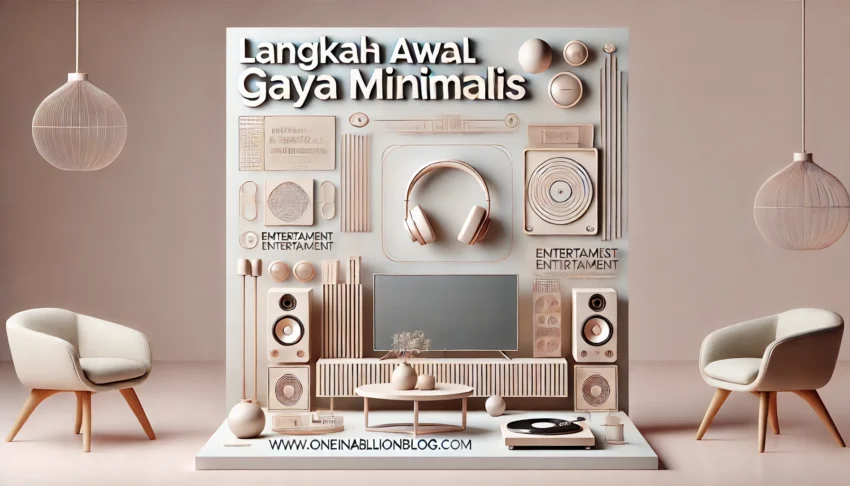 Langkah Awal Gaya Minimalis