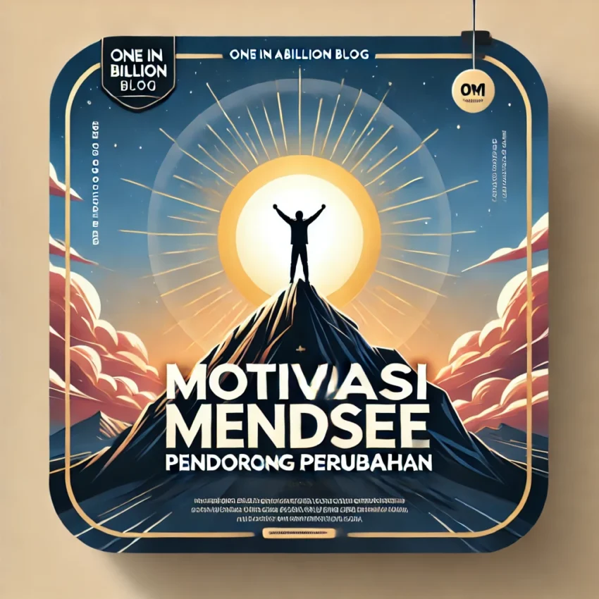 Motivasi Mindset Pendorong Perubahan