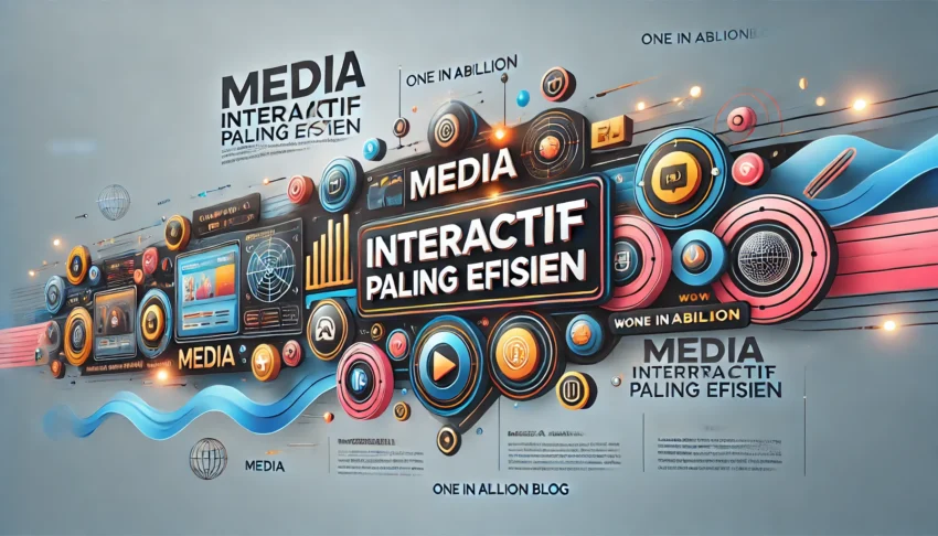 Media Interaktif Paling Efisien